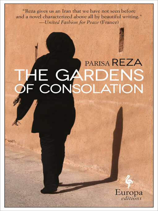 Title details for The Gardens of Consolation by Parisa Reza - Available